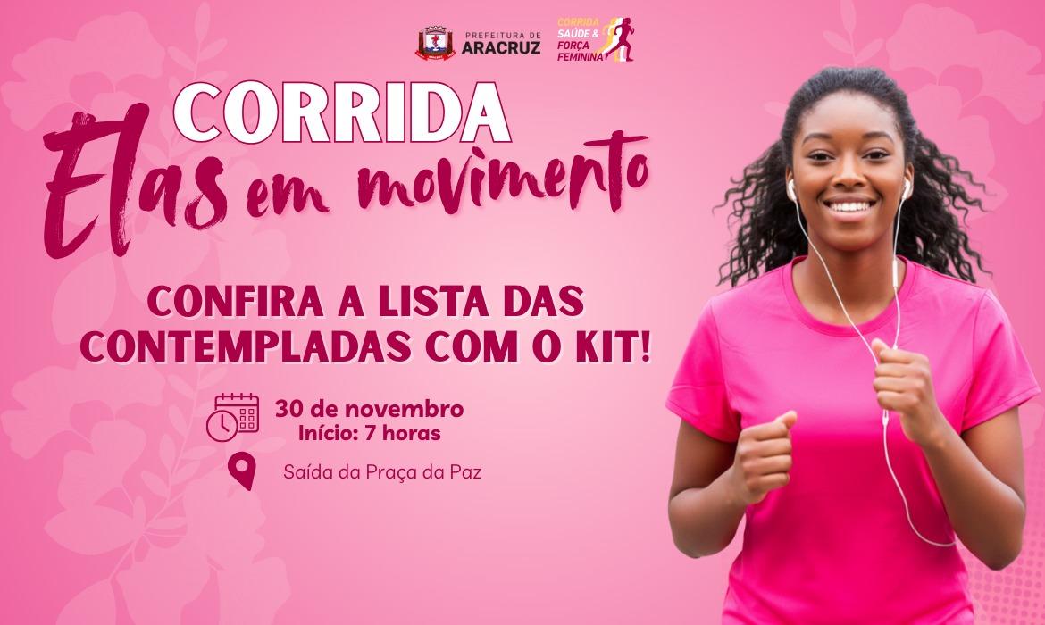 Corrida “Elas em Movimento”: publicada a lista das mulheres que receberão o kit