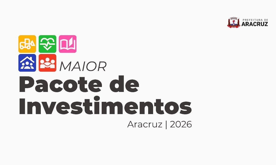 Prefeitura anuncia maior Pacote de Investimentos que vai beneficiar a sede, orla e interior do município