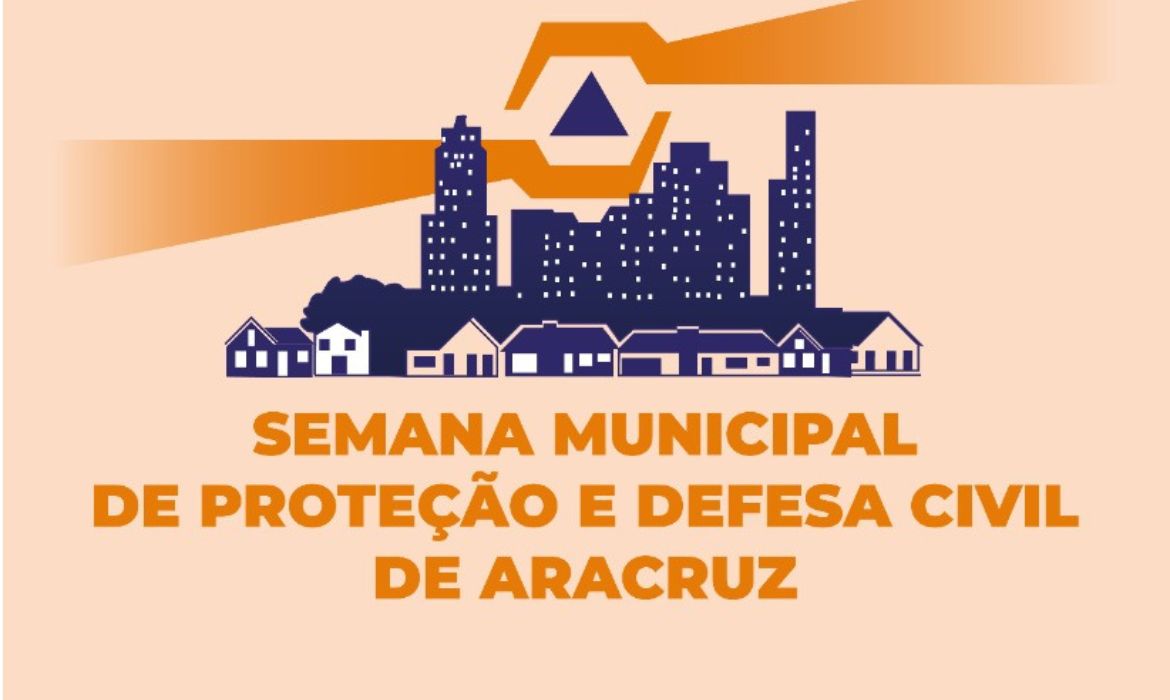 Vem aí a terceira Semana Municipal de Proteção e Defesa Civil de Aracruz