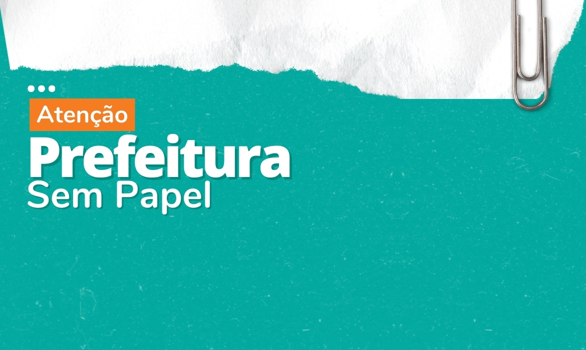 Prefeitura sem papel: adesão de novos processos promovem a eficiência administrativa